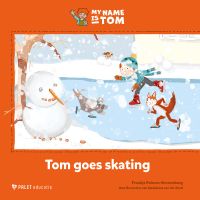 Tom goes skating door Madeleine van der Raad & Froukje Polman-Bronneberg inkijkexemplaar