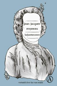 Bekentenissen door Jean-Jacques Rousseau