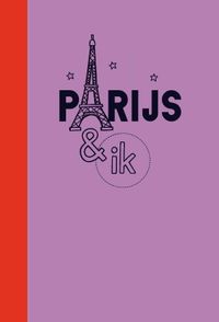Parijs & ik door Sanne Vlam