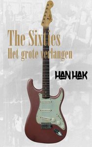 The Sixties: het grote verlangen door Han Hak