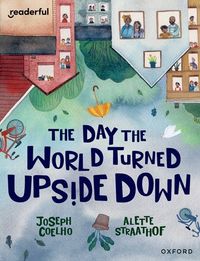 Readerful Books for Sharing: Year 5/Primary 6: The Day the World Turned Upside Down