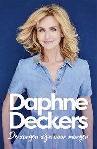 De zorgen zijn voor morgen door Daphne Deckers