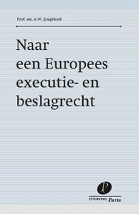 Naar een Europees executie- en beslagrecht. Rede 2012