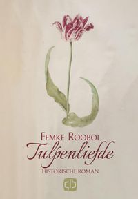 Tulpenliefde - grote letter uitgave door Femke Roobol