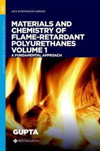 Materials and Chemistry of Flame-Retardant Polyurethanes Volume 1