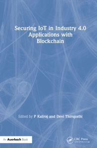 Securing IoT in Industry 4.0 Applications with Blockchain