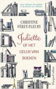 Juliette of het geluk van boeken door Christine Féret-Fleury