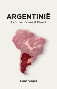 Argentinië, land van vlees en bloed