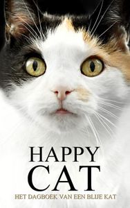 Happy Cat - Het dagboek van een blije kat door Monique Verburg