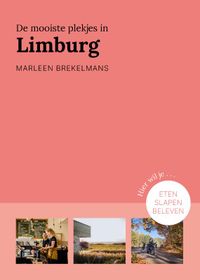 De mooiste plekjes in Limburg