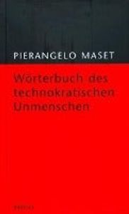 Maset, P: Wörterbuch des technokratischen Unmenschen