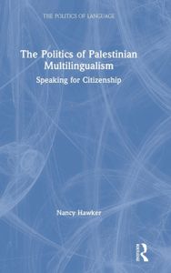 The Politics of Palestinian Multilingualism
