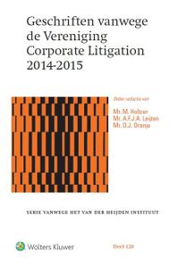 Serie vanwege het van der Heijden instituut: Geschriften vanwege de Vereniging Corporate Litigation 2014-2015