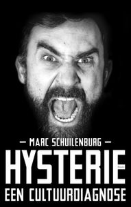 Hysterie door Marc Schuilenburg
