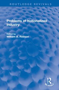 Problems of Nationalized Industry