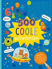 500 activiteiten: 500 Coole activiteiten