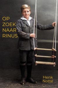 Op zoek naar Rinus door Henk Notté