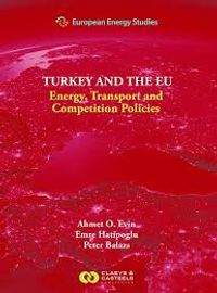 Turkey and the EU - Energy, Transport and Competition Policies