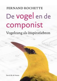 De vogel en de componist door Fernand Rochette inkijkexemplaar