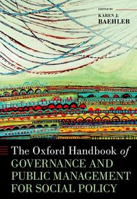 The Oxford Handbook of Governance and Public Management for Social Policy