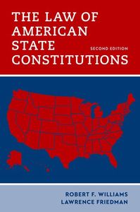 The Law of American State Constitutions