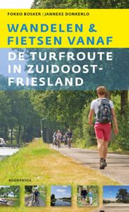 Wandelen en fietsen vanaf de Turfroute in Zuidoost-Fryslân