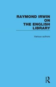 Raymond Irwin on The English Library