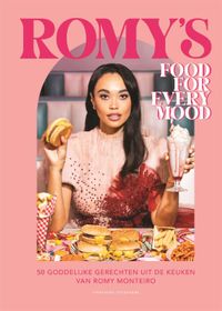 Romy's Food for Every Mood door Romy Monteiro & Jasper Suyk