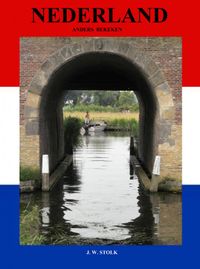 Nederland, anders bekeken door J.W. Stolk