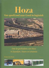 Hoza Over de geschiedenis van Hoza in Zaandam, Hoorn en Scheemda
