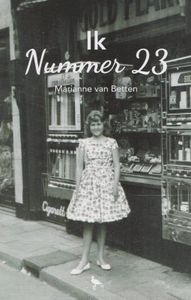 Ik Nummer 23 door Henk Hanssen & Marianne van Betten