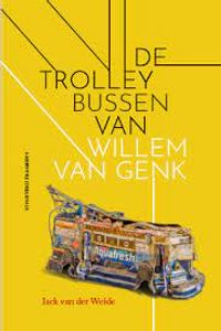De Trolleybussen van Willem van Genk