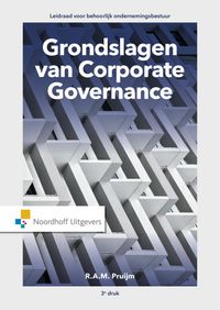 Grondslagen van Corporate Governance door R.A.M. Pruijm