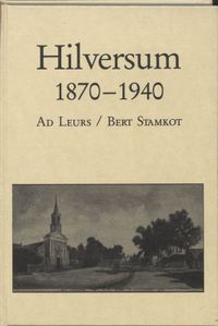 Hilversum 1870-1940