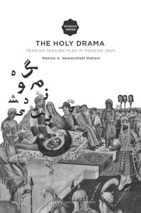 Iranian Studies Series: The Holy Drama