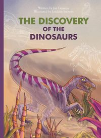 Marvelous But True: The Discovery of the Dinosaurs