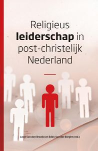 Religieus leiderschap in post-christelijk Nederland