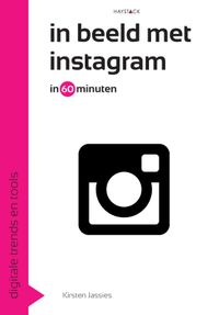 Digitale trends en tools in 60 minuten: In beeld met Instagram in 60 minuten