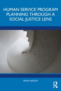 Human Service Program Planning Through a Social Justice Lens