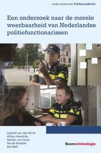 Onderzoeksreeks Politieacademie: Een onderzoek naar de morele weerbaarheid van Nederlandse politiefunctionarissen