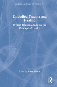 Embodied Trauma and Healing