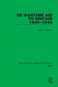 US Wartime Aid to Britain 1940–1946