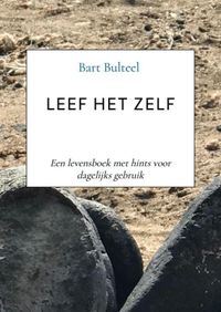 Leef Het Zelf door Bart Bulteel