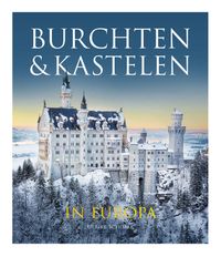 Burchten & kastelen in Europa door Ulrieke Schöber