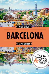 Wat & Hoe Reisgids: Barcelona