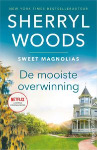 Sweet Magnolias: De mooiste overwinning