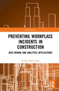 Preventing Workplace Incidents in Construction