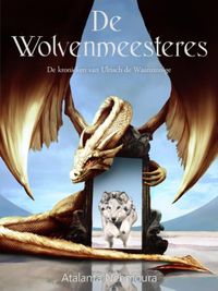 De kronieken van Ulriach de Waanzinnige: De wolvenmeesteres 5
