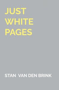 Just white pages door Stan van den Brink