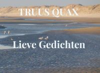 Lieve Gedichten door Truus Quax